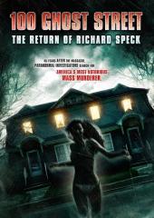 100th Ghost Street: The Return Of Richard Speck
