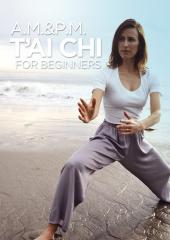 A.M. and P.M. T'ai Chi for Beginners 