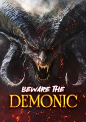 Beware the Demonic