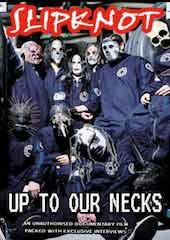 Slipknot - Up to Our Necks Unauthorized
