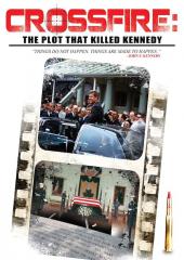 Crossfire: The Plot That Killed Kennedy 