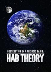 HAB Theory: Destruction on A Periodic Basis