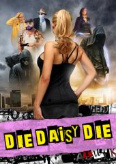 Die, Daisy, Die
