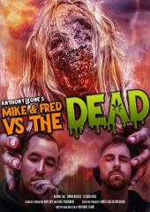 Mike and Fred vs The Dead