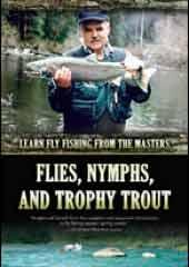 Flies, Nymphs And Trophy Trout