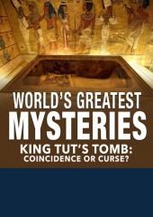 World's Greatest Mysteries: King Tut's Tomb - Coincidence or Curse?