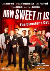 How Sweet It Is - The Director's Cut