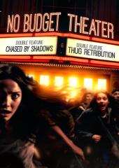No Budget Theater Double Feature