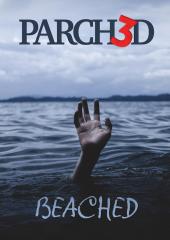 Parched 3: Beached
