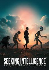 Seeking Intelligence: Past, Present and Future of AI