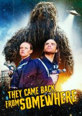 They Came Back From Somewhere