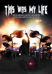 This Was My Life: Nick Menza