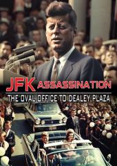 JFK Assassination: The Oval Office to Dealey Plaza