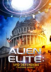 Alien Elite: UFO Defenders of National Security