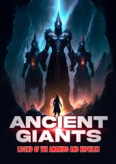 Ancient Giants: Legends of Anakims and Nephilim