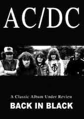 AC/DC - A Classic Album Under Review: Back In Black