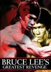 Bruce Lee's Greatest Revenge