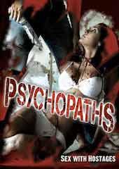 Psychopaths: Sex with Hostages