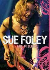 Sue Foley - Live in Europe