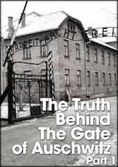 The Truth Behind The Gate of Auschwitz: Part 1