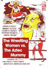 The Wrestling Women vs. The Aztec Mummy