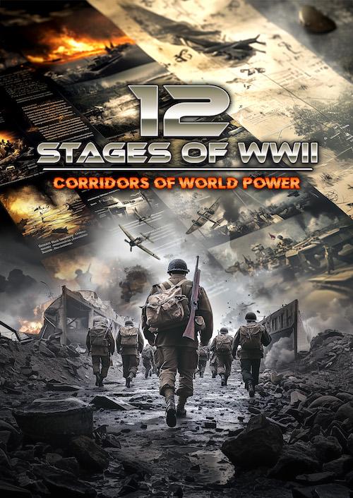 12 Stages of WWII: Corridors of World Power