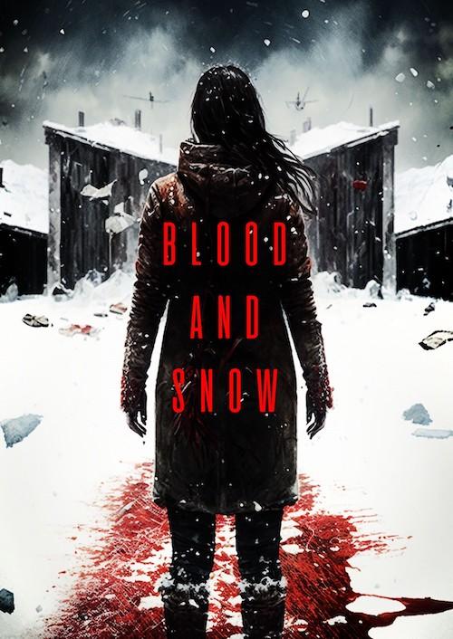 Blood And Snow