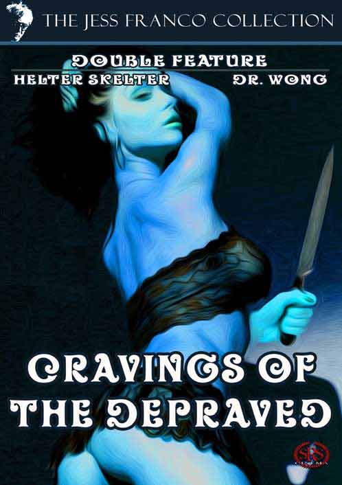 Cravings of the Depraved: Dr Wong's Virtual Hell