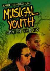 Musical Youth - This Generation: Live In The UK