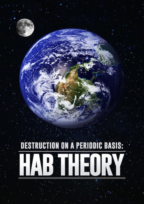 HAB Theory: Destruction on A Periodic Basis