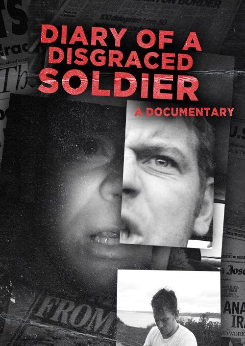 Diary of a Disgraced Soldier