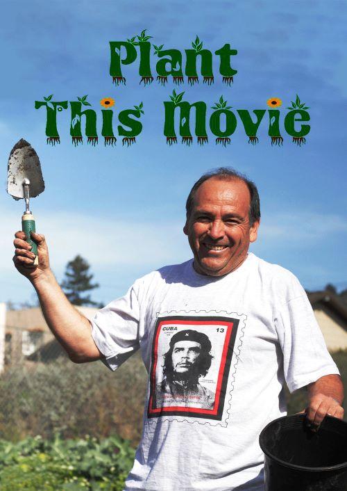 Plant This Movie