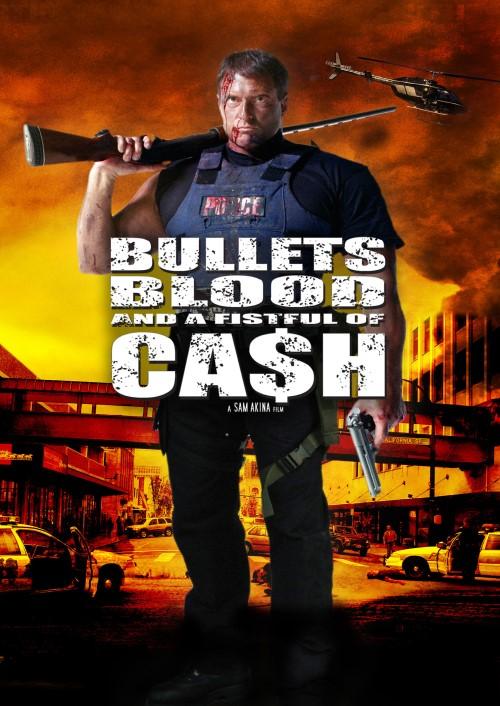 Bullets, Blood and a Fistfull of Cash