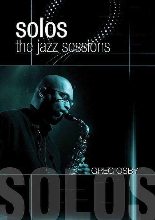 Greg Osby - Solos: The Jazz Sessions