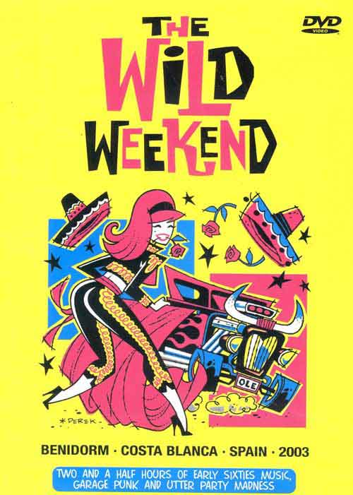 Wild Weekend: Sixties Music, Garage Punk and Utter Madness
