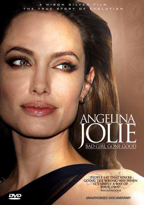 Angelina Jolie- Bad Girl, Gone Good: Unauthorized Documentary