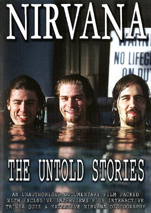 Nirvana - The Untold Stories Unauthorized