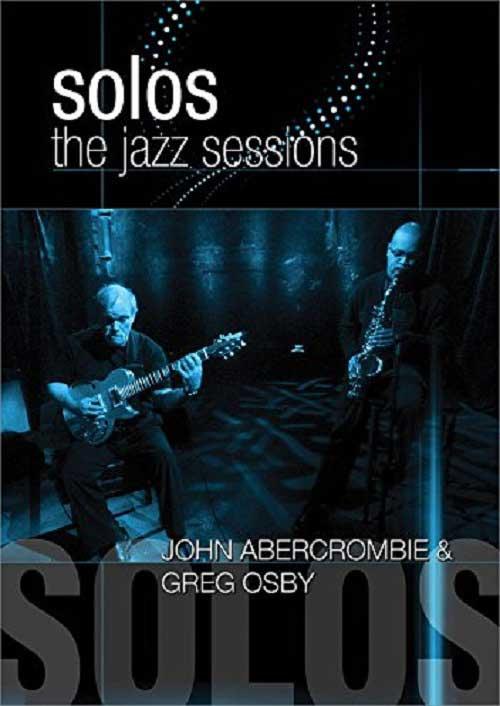 Greg Osby and John Aberombie - Solos: The Jazz Sessions