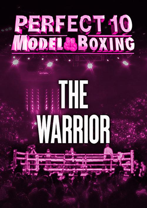 Perfect 10 Model Boxing: The Warrior
