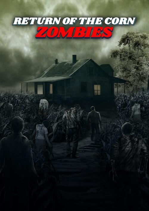 Return of the Corn Zombies