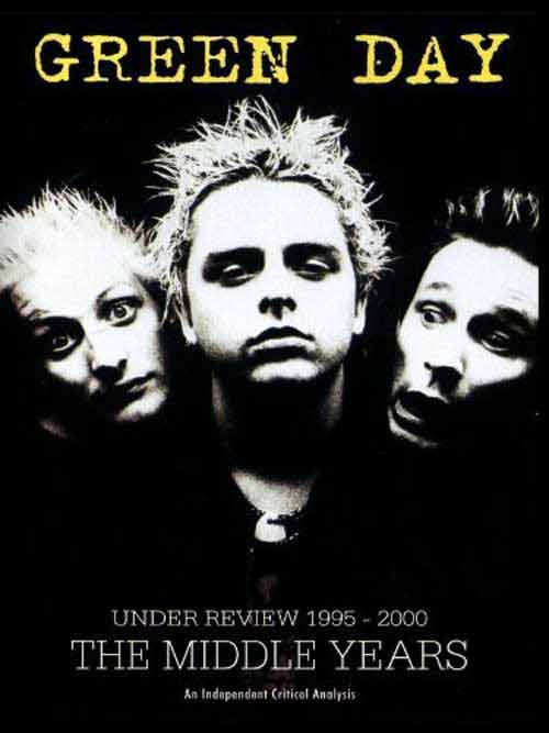 Green Day - Under Review 1995-2000 The Middle Years