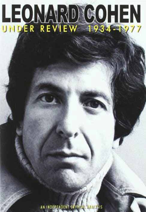 Leonard Cohen - Under Review: 1934-1977