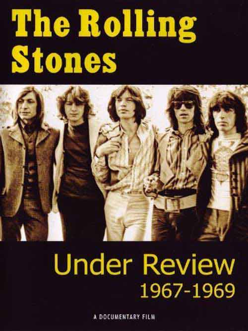 The Rolling Stones - Under Review: 1967 - 1969