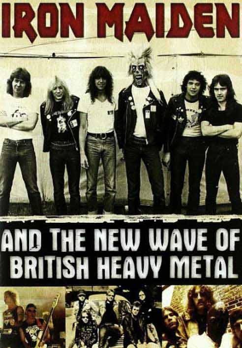 Iron Maiden And The New Wave Of British Heavy Metal