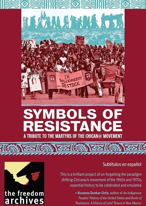 Symbols Of Resistance: A Tribute To The Martyrs Of The Chican@ Movement