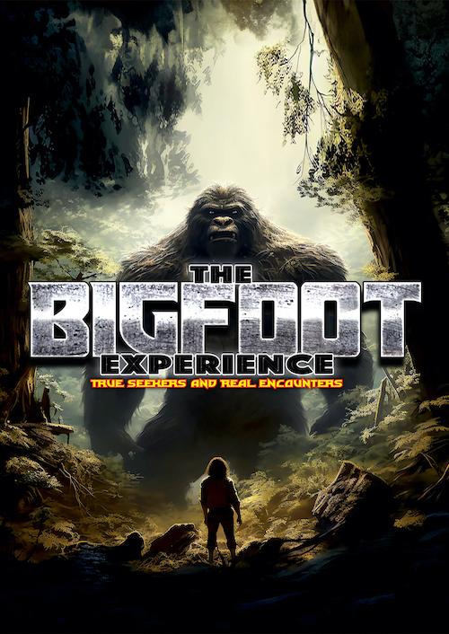 The Bigfoot Experience: Truth Seekers and Real Encounters